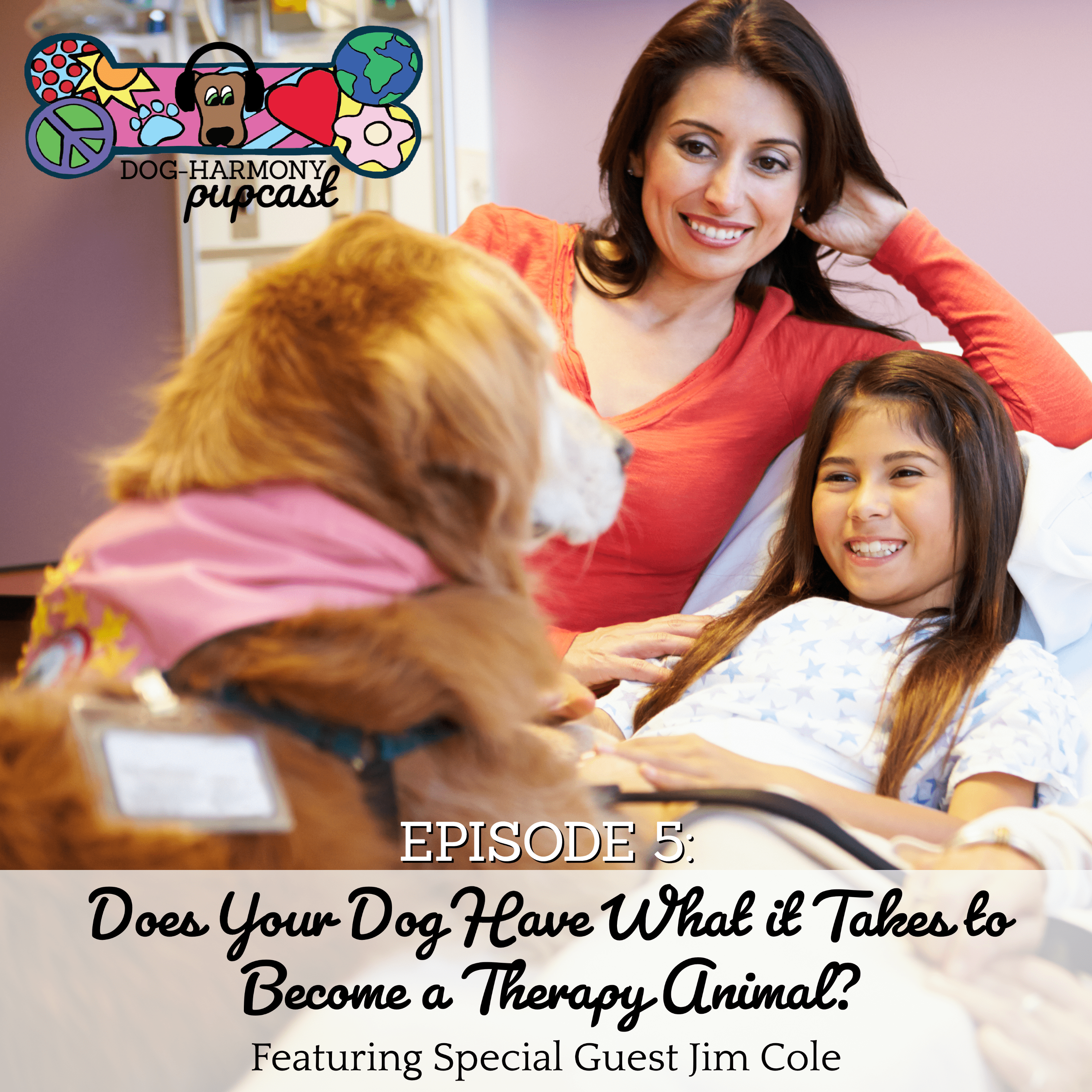 Episode 6: Does Your Dog Have What it Takes to Become a Therapy Animal?