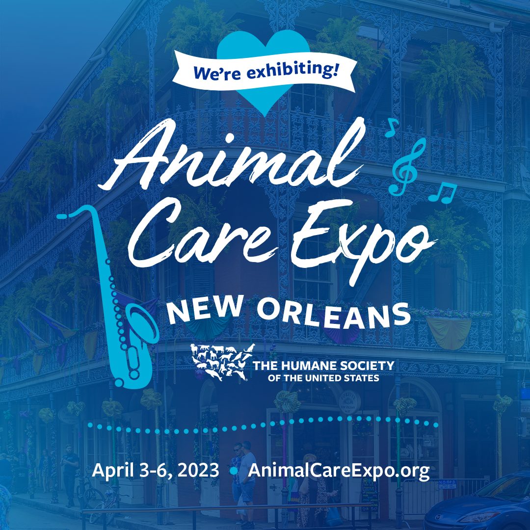 graphic for the animal care expo in new orleans from april 3-6 with the words "we're exhibiting!"